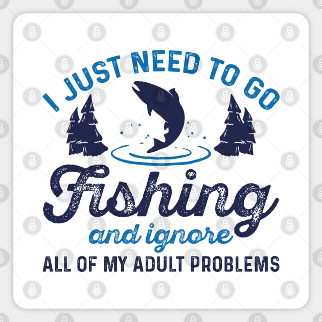 Fishing Adult Problems Magnet by LuckyFoxDesigns